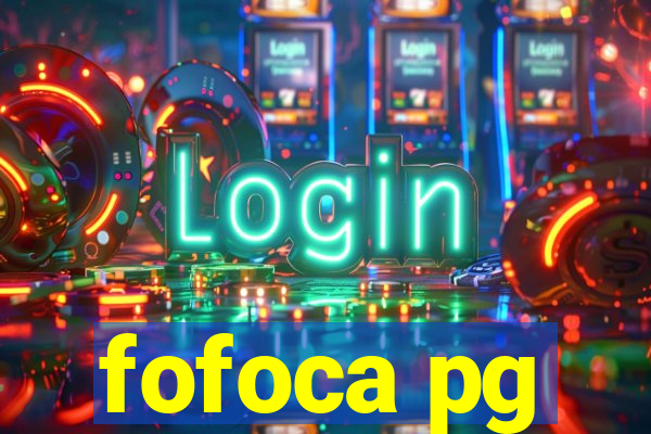 fofoca pg